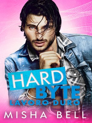 cover image of Hard Byte – Lavoro duro